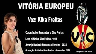 VITÓRIA EUROPEU KIKA FREITAS [upl. by Amoeji]