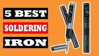 Top 5 Best Soldering Iron in 2024 [upl. by Ppik]