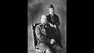 The voices of Alexander III and Maria Feodorovna c 1891 [upl. by Amelus790]