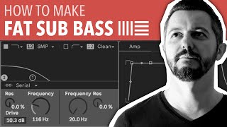 HOW TO MAKE FAT SUB BASS  ABLETON LIVE [upl. by Zanze]