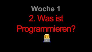 2 Was ist Programmieren [upl. by Flatto407]