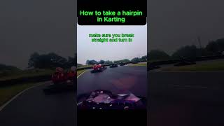 Mastering Hairpin Turns in GoKarting Tips amp Tricks [upl. by Woodberry]