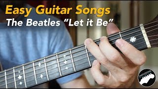 Easy Beginner Guitar Songs  The Beatles quotLet it Bequot Lesson Chords and Lyrics [upl. by Retsev]