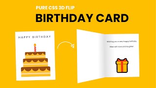 3D Flip Birthday Card CSS  HTML amp CSS Tutorial [upl. by Eelrahc937]