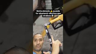 ⚠️ Muita atenção ⚠️ quando for abastecer olha só isso que viralizou 😱 viral shorts [upl. by Georgeanne]