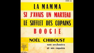 NOEL CHIBOUST SON ORCHESTRE ET SES COPAINS  Le sifflet des copains Sheila Cover EP  1964 [upl. by Tom101]