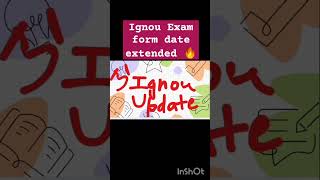 IGNOU new update exam form last date extended ☺️☺️🔥🔥 [upl. by Esirahc]