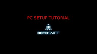 Octosniff PC setup [upl. by Barris463]