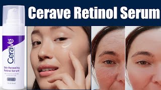 Cerave Skin Renewing Retinol Serum Review  AntiAging Skincare MustHave [upl. by Aay]