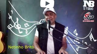 NETINHO BRITO AO VIVO EM CASA Dezembro 2021 [upl. by Aicined]