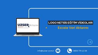 Logo Netsis  Excele Veri Aktarımı  Uzser Bilişim Hizmetleri [upl. by Ateloiv311]