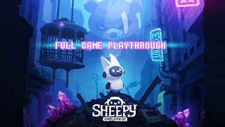 【Sheepy  A Short Adventure】FULL GAME PLAYTHROUGH【ETICLAS☀️LIUM WINTERFIELD】 [upl. by Arutnev657]