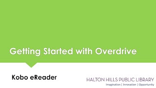 Getting Started with Overdrive  Kobo eReader [upl. by Leelahk740]