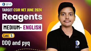 DDQ Reagents  Reagents PYQ  CSIR NET June 2024  English Version  IFAS [upl. by Tillman10]