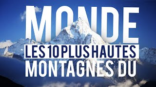 Les 10 plus hautes montagnes du monde [upl. by Feldman467]