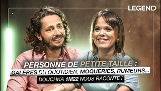 PERSONNE DE PETITE TAILLE  GALÈRES DU QUOTIDIEN MOQUERIES RUMEURS … DOUCHKA 1m22 NOUS RACONTE [upl. by Tati821]