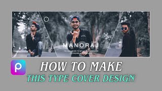 How to make Facebook cover design 🔥  Step by step  PicsArt cover photo editing  Mb photo editing [upl. by Ydal]