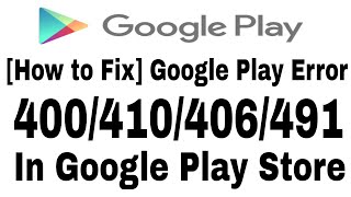 How to Fix Google Play Error 400410406491 in Google Play Store [upl. by Farika]