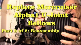 Change Mercruiser Alpha1 UJoint Bellows  Part 2 Installation [upl. by Ancell]