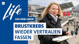 Brustkrebs  Wieder Vertrauen fassen [upl. by Jary]