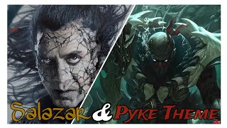 Salazar and Pyke Theme EPIC VERSION [upl. by Xylina]