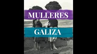 Mulleres da Galiza [upl. by Negris]