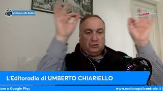 LEDITORIALE DI UMBERTO CHIARIELLO 101 [upl. by Arlo]