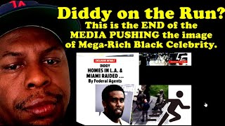 Diddy on the Run This is the END of the MEDIA pushing the image of the MegaRich Black Celebrity [upl. by Havard]