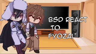 BSD React to FyoZaigacha clubjealous Chuuya¿ [upl. by Lillis]