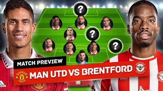 MUST WIN Toney vs Varane Martial To START Man United vs Brentford Tactical Preview [upl. by Akinirt328]