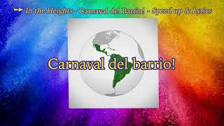 In the Heights  Carnaval del Barrio  Speed up amp Lyrics [upl. by Nipha]