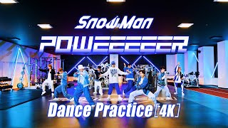 Snow Man「POWEEEEER」Dance Practice [upl. by Leirua]