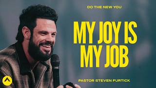 My Joy Is My Job  Pastor Steven Furtick  Elevation Church [upl. by Elenahc]