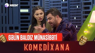 Gəlin Baldız Münasibəti  Komedixana 141ci Bölümdən [upl. by Kask]