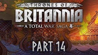 Total War Saga Thrones of Britannia  Part 14  Hardly Worth the Vassal [upl. by Tamera]