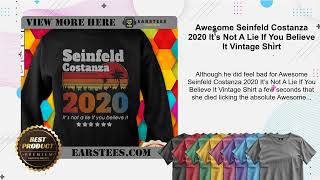 Awesome Seinfeld Costanza 2020 It’s Not A Lie If You Believe It Vintage Shirt [upl. by Pacien]