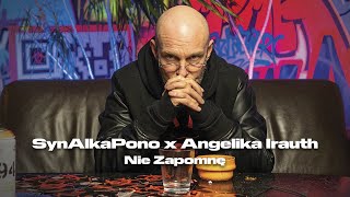 SynAlkaPono  Nie zapomnę feat Angelika Irauth prod DJ B [upl. by Ainoval]