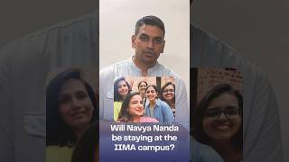 Will IIMA students be meeting Navya Nanda on campus during MBA business trending shorts goals [upl. by Ynetsed277]