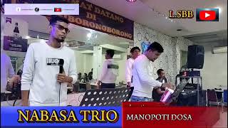 NABASA TRIO  MANOPOTI DOSA  showtime  cover [upl. by Yerhcaz]