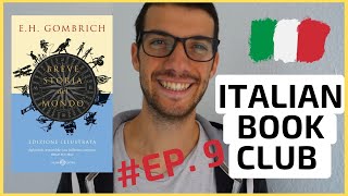 Learn Italian With Books  Italian Book Club EP9  Breve Storia Del Mondo Ernst Gombrich [upl. by Yrhcaz496]