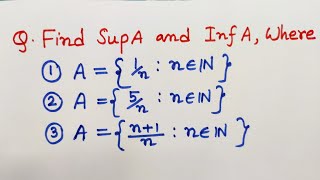 5 Example of Supremum and Infimum  Real Analysis [upl. by Jock880]