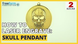 How to Laser Engrave Skull Pendant EzCAD 2 [upl. by Oralle]