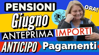 ANTICIPO PENSIONI GIUGNO 👉 IMPORTI GIÀ ARRIVATI amp ANTICIPO PAGAMENTI ANCHE QUESTO MESE Per alcuni [upl. by Simonette176]