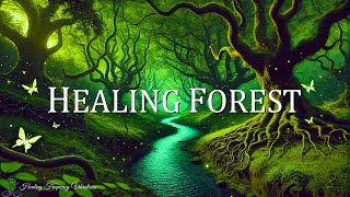 Healing Forest Ambience  963Hz  432Hz  396Hz  Manifest Love Eliminate All Negative Energy [upl. by Hestia]