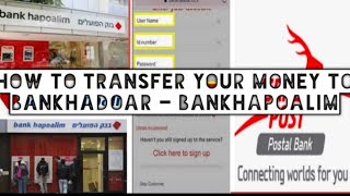 bankhadoar transfer your money to bankhapoalim [upl. by Nosa608]