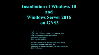 Installation and Configuration of Windows 10 and Windows Server 2016 on GNS3 [upl. by Aerdnwahs]