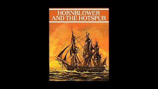 Hornblower and the Hotspuraudiobook by CS Forester read by Ioan Gruffud [upl. by Ennovaj]