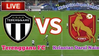 Perlawanan bola sepak Liga Super Malaysia Kelantan Darul Naim vs Terengganu FC secara langsung [upl. by Slosberg]