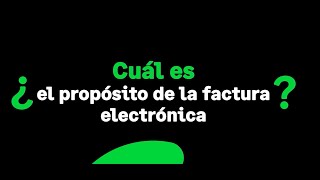 📄 Sage y la Factura Electrónica Propósito de la facturación electrónica 📄 [upl. by Ashmead]