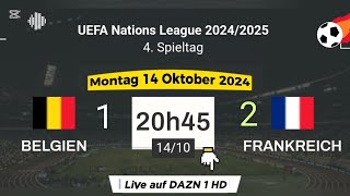 Nations League  Belgien 1  2 Frankreich live auf DAZN 1  14102024 um 2045 Uhr [upl. by Jacobine]